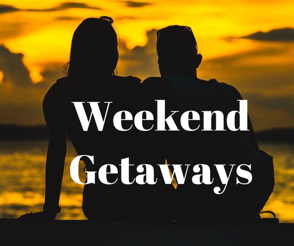 weekend getaways